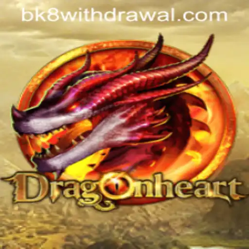 DragonHeart: The Enchanting World of Fantasy Gaming with BK8