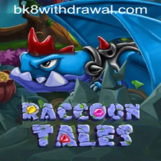 The Enchanting World of RaccoonTales: A Deep Dive and BK8 Insights